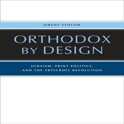 Orthodox by Design Jeremy Stolow Hardback University of Californi