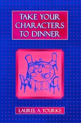 Yourke - Take Your Characters to Dinner   Creating the Illusion of Rea - X555z