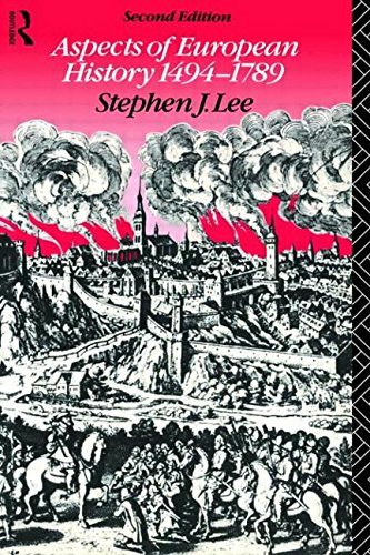 Aspects of European History 1494-1789 (Studies in Culture and Communication) By