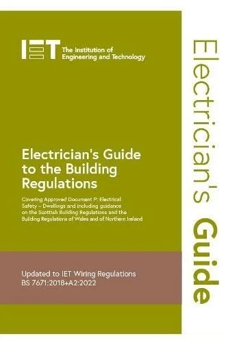 Electrician's Guide to the Building Regulations By IET - 9781839532542 (Book)