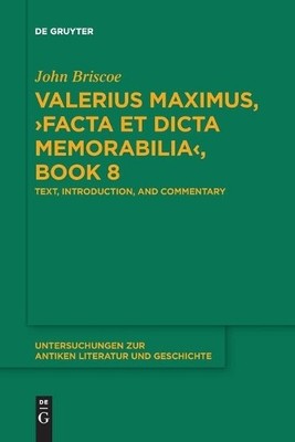 Valerius Maximus, Facta et dicta memorabilia, Book 8 - 9783110763690