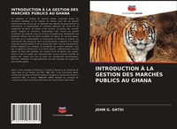 John G. Gatsi | Introduction À LA Gestion DES MarchÉS Publics AU Ghana | Buch