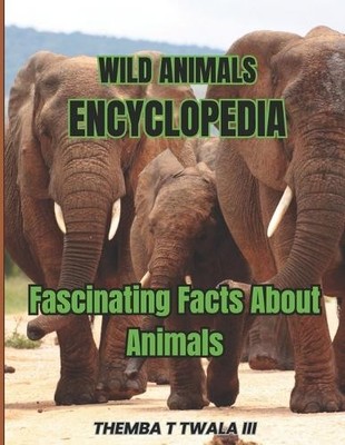 Themba T Twala Wild Animals Encyclopedia (Paperback) (UK IMPORT)