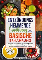 Nina Schulz | EntzüNdungshemmende ErnäHrung Und Basische ErnäHrung | Buch (2024)