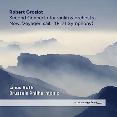 Linus Roth  Brussels Phil - Now, Voyager, sail... [CD]
