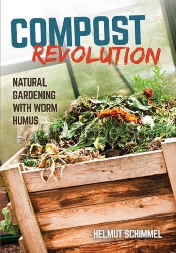 Kompostrevolution: Natürlicher Anbau mit Wurmhumus von Helmut Schimmel (englisch) - Bild 1 von 1