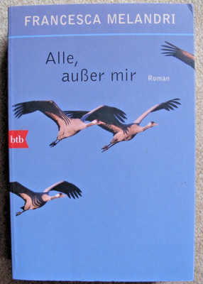 FRANCESCA MALENDRI Alle, außer mir Taschenbuch btb-Verlag 2020 Sehr gut