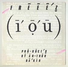 FREEZ = I O U = I.O.U. = 7" Vinyl Single = 1983 = beg96 = 7 INCH 1980s Hits