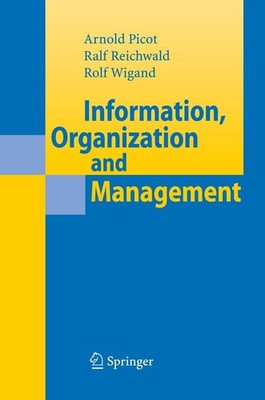 Information, Organization and Management Rolf T. Wigand