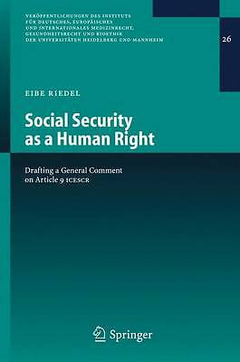 Social Security as a Human Right: Drafting a General Comment on Article 9 ICESC
