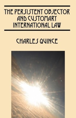 Quince - Persistent Objector and Customary International Law - New har - X555z