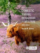 Donald Broom Broom and Fraser's Domestic Animal Behaviour and Welfar (Paperback)