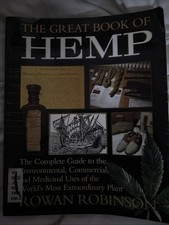 Great Book of Hemp : The Complete Guide to the Environmental, Commercial, and...