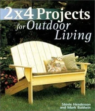 2 x 4 Projects for Outdoor Living, Henderson, Stevie,Baldwin, Mark, Good Book