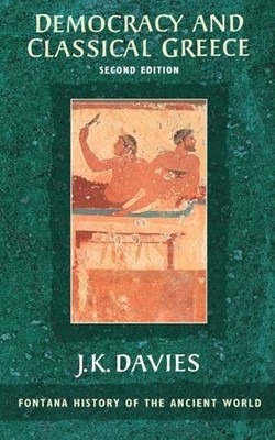 Democracy and Classical Greece (Fontana History of the Ancient W
