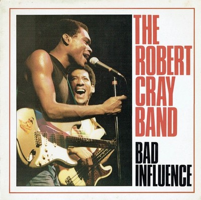 Robert Cray Band - Bad Influence - Used Vinyl Record - 79 - F34z