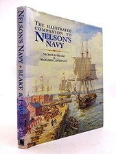 The Illustrated Companion to Nelson's Navy by Lawrence, Richard Russell Hardback