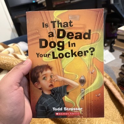Is That a Dead Dog in Your Locker Todd Strasser YA Novel