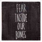 Fear Inside Our Bones 0810488020021 by Almost CD