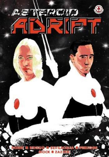 Marcello Bondi Jack Briglio Asteroid Adrift (Tascabile)