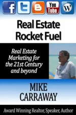 Real Estate Rocket Fuel: Internet Marketing For Real Estate For The 21St Ce...
