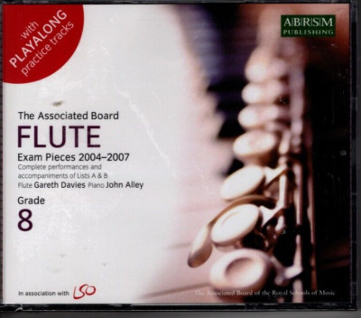 Flute Exam Pieces, 2004-2007, Grades 8: Complete Performances and Accompaniments