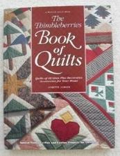 The Thimbleberries Book of Quilts: Quilts of All Sizes Plus Decorative Ac - GOOD