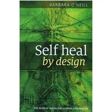 Self Heal By Design Book By Barbara O'Neill Worldwide International Shipping