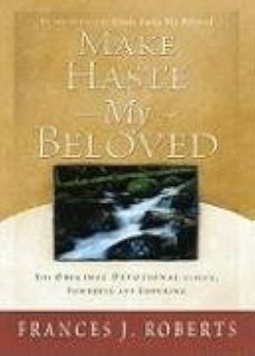 Make Haste My Beloved - Paperback By Roberts, Frances J. - GOOD