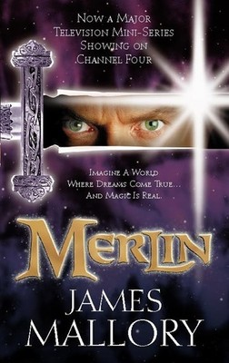 The Old Magic (Merlin), Mallory, James