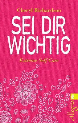 Sei dir wichtig