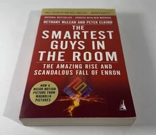 Smartest Guys in the Room : The Amazing Rise and Scandalous Fall of Enron by...