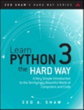 Learn Python 3 the Hard Way: A Very Simple In...