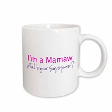3dRose Im a Mamaw. Whats your Superpower - hot pink - funny gift for grandma Mug