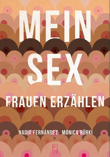 MEIN SEX | Monica Bürki, Nadia Fernández | deutsch