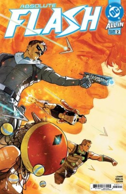    ABSOLUTE FLASH #2 CVR A NICK ROBLES   *4/16/25 PRESALE
