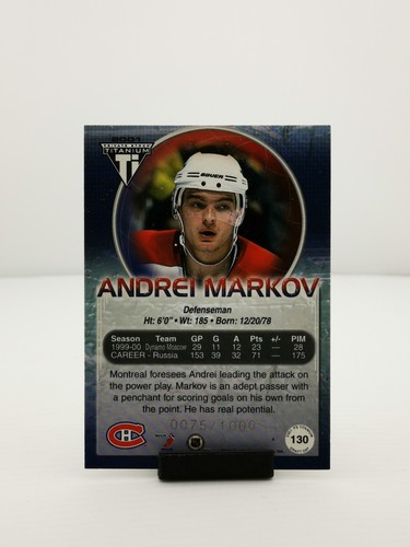 2000-01 Pacific Private Stock Titanium Draft Day /1000 Andrei Markov #130 Habs - Foto 6 di 10