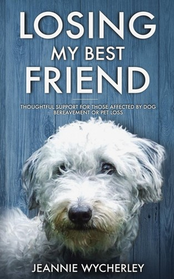 #ad Losing My Best Friend: Thoughtful support for those affected by dog bereavem... $5.32
