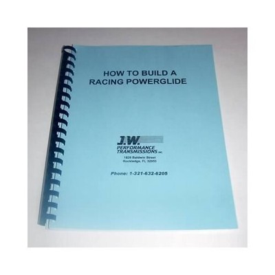 J.W. Book “How to Build a Racing Powerglide” 170 Pages Each 92077