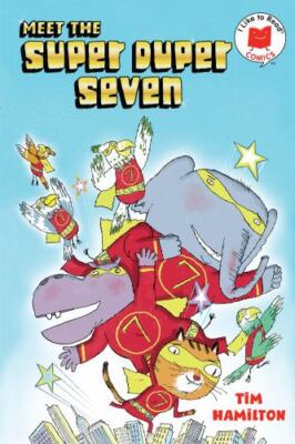 Meet the Super Duper Seven; I Like to Re- hardcover, Tim Hamilton, 9780823449101