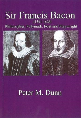 Sir Francis Bacon - Paperback / softback NEW Dunn, Peter M 20/06/2018