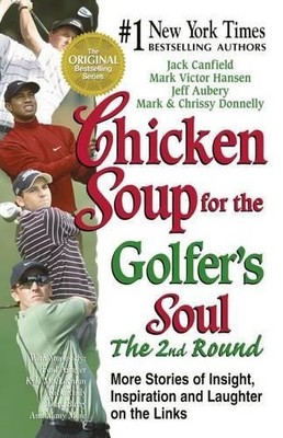 Jack Canfield Mark Victor Hanse Chicken Soup for the Golfer's Soul,  (Paperback)
