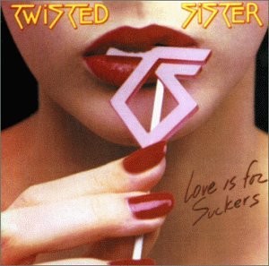 TWISTED SISTER - Love Is For Suckers - CD - Original Recording Remastered Extra