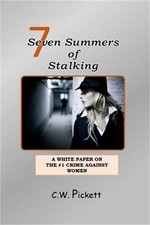Seven Summers of Stalking: The #1 Crime Against Women (Paperback or Softback)