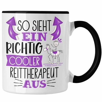 Trendation - So Sieht Ein Richtig Cooler Reittherapeut Aus Tasse Geschenk für Re