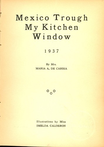Vintage Mexican Cookbook MEXICO THROUGH MY KITCHEN WINDOW Maria de Carbia 1937 - Picture 2 of 5