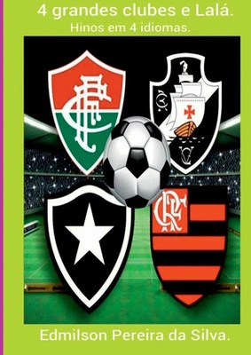 Edmilson Pereira Da Silva | 4 Grandes Clubes E Lalá. | Taschenbuch (2024)