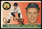 GOOD-VG+/- JIM DELSING 1955 TOPPS #192 VINTAGE UNCREASED w/MUCH WEAR *TPHLC-1468