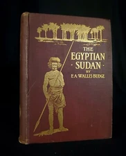 1907 THE EGYPTIAN SUDAN HISTORY MONUMENTS E.A. WALLIS BUDGE 1ST EDITION OCCULT