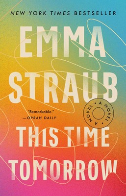 Emma Straub | This Time Tomorrow | Taschenbuch | Englisch (2023) | A Novel